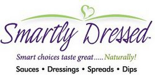 SMARTLY DRESSED  SMART CHOICES TASTE GREAT......NATURALLY SAUCES · DRESSINGS · SPREADS · DIPS logo