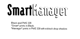 SMARTMANAGER BLACK AND PMS 328 "SMART" PRINTS IN BLACK. "MANAGER" PRINTS IN PMS 328 WITH A BLACK DROP SHADOW. logo