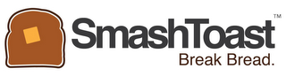 SMASHTOAST BREAK BREAD. logo