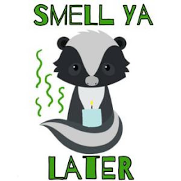 SMELL YA LATER logo
