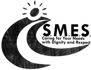 S.M.E.S. CARING FOR YOUR NEEDS WITH DIGNITY AND RESPECT logo