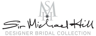 SMH SIR MICHAEL HILL DESIGNER BRIDAL COLLECTION logo