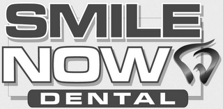 SMILE NOW DENTAL logo
