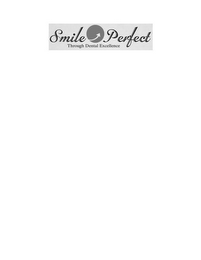 SMILE PERFECT THROUGH DENTAL EXCELLENCE logo