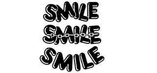 SMILE SMILE SMILE