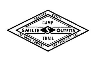 SMILIE OUTFITS CAMP TRAIL ANOTHER OUTFIT SAN FRANCISCO, CAL. THE SMILIE COMPANY logo