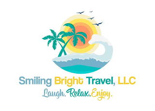 SMILING BRIGHT TRAVEL, LLC LAUGH. RELAX. ENJOY. logo