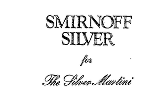 SMIRNOFF SILVER FOR THE SILVER MARTINI logo
