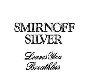 SMIRNOFF SILVER LEAVES YOU BREATHLESS logo