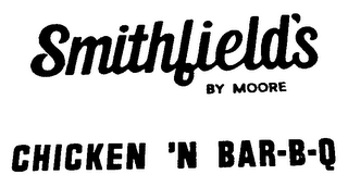 SMITHFIELD'S BY MOORE CHICKEN 'N BAR-B-Q logo