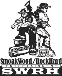 SMOAKWOOD ENT. ROCKHARD ENT. SMOAKWOOD/ROCKHARD ENTERTAINMENT SWRH logo