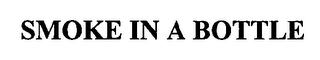 SMOKE IN A BOTTLE logo