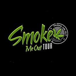 SMOKE ME OUT TOUR SMOKE ME OUT logo