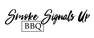 SMOKE SIGNALS UP BBQ