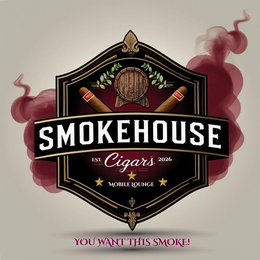 SMOKEHOUSE EST. CIGARS 2026 MOBILE LOUNGE YOU WANT THIS SMOKE! logo