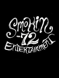 SMOKIN '72 ENTERTAINMENT logo