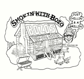 SMOKIN' WITH BOZO BOZOS HOT PIT B-B-Q SINCE 1923 JUST CHILLIN' & A GRILLIN' BOZO WILLIAMS III logo