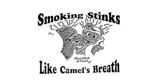 SMOKING STINKS LIKE CAMEL'S BREATH STU & STELLA STENCH logo