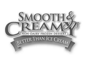 SMOOTH & CREAMY NON-DAIRY FROZEN DESSERT BETTER THAN ICE CREAM logo