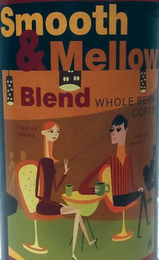 SMOOTH & MELLOW BLEND WHOLE BEAN COFFEE I FEEL SO RELAXED ...AND YET SO ALERT logo