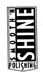 SMOOTH 'N SHINE POLISHING logo