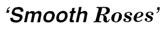 'SMOOTH ROSES' logo