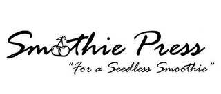 SMOOTHIE PRESS FOR A SEEDLESS SMOOTHIE logo