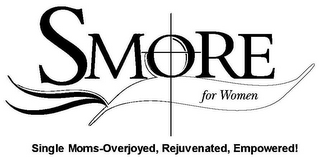 SMORE FOR WOMEN SINGLE MOMS-OVERJOYED, REJUVENATED, EMPOWERED! logo