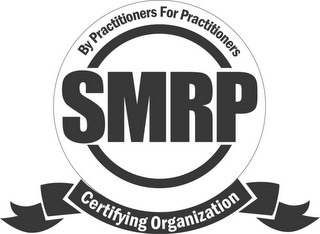 SMRP CERTIFYING ORGANIZATION BY PRACTITIONERS FOR PRACTITIONERS logo