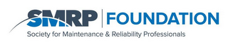 SMRP FOUNDATION SOCIETY FOR MAINTENANCE& RELIABILITY PROFESSIONALS logo