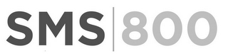 SMS 800