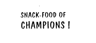 SNACK-FOOD OF CHAMPIONS ! logo