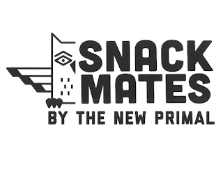 SNACK MATES BY THE NEW PRIMAL logo
