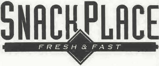 SNACK PLACE FRESH & FAST logo