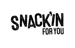 SNACK'IN FOR YOU logo