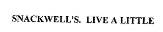 SNACKWELL'S. LIVE A LITTLE logo