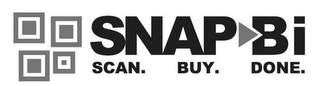 SNAP BI SCAN. BUY. DONE. logo