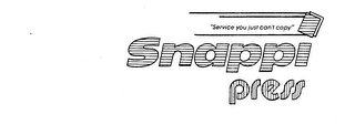SNAPPI PRESS "SERVICE YOU JUST CAN'T COPY" logo
