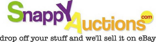 SNAPPY AUCTIONS.COM DROP OFF YOUR STUFF AND WE'LL SELL IT ON EBAY logo