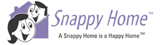 SNAPPY HOME A SNAPPY HOME IS A HAPPY HOME logo