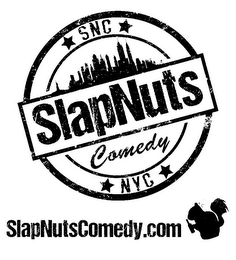 SNC SLAPNUTS COMEDY NYC SLAPNUTSCOMEDY.COM logo