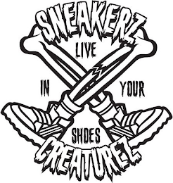 SNEAKERZ CREATUREZ LIVE IN YOUR SHOES logo