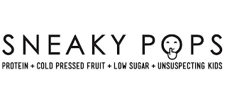 SNEAKY POPS PROTEIN + COLD PRESSED FRUIT + LOW SUGAR + UNSUSPECTING KIDS