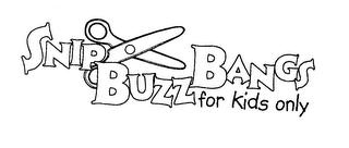 SNIP BUZZ BANGS FOR KIDS ONLY logo