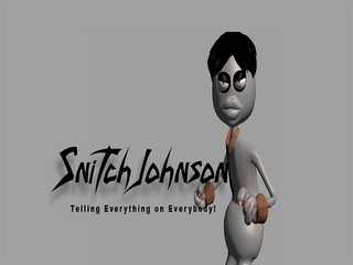 SNITCH JOHNSON TELLING EVERYTHING ON EVERYBODY! logo