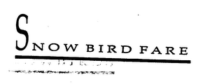 SNOW BIRD FARE logo