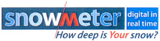 SNOWMETER HOW DEEP IS YOUR SNOW? DIGITAL IN REAL TIME logo