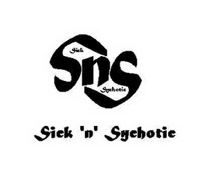 SNS SICK SYCHOTIC SICK 'N' SYCHOTIC logo