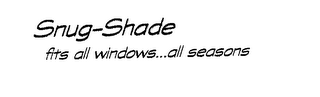 SNUG-SHADE FITS ALL WINDOWS...ALL SEASONS logo