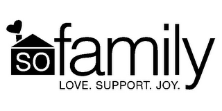 SO FAMILY LOVE. SUPPORT. JOY. logo